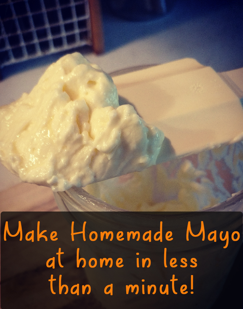 Homemade Mayo Recipe you can make in a few seconds